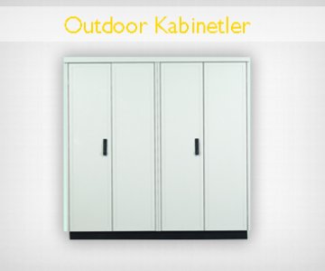 Outdoor Kabinetler